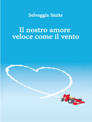 cover image of Il nostro amore veloce come il vento